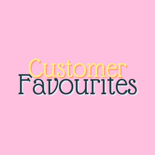 Customer Favourites